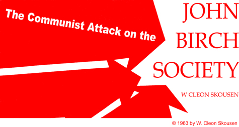 Read more about the article The Communist Attack on the John Birch Society